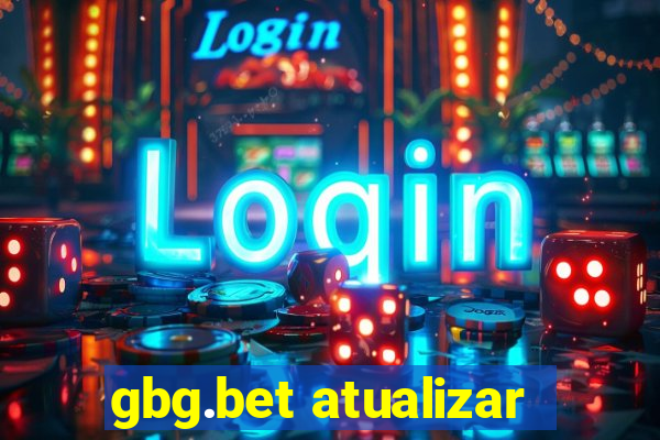 gbg.bet atualizar